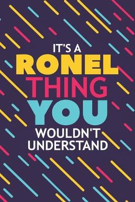 Book cover for It's a Ronel Thing You Wouldn't Understand