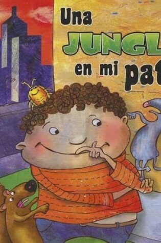 Cover of Una Jungla En Mi Patio