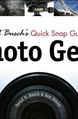 Cover of David Busch's Quick Snap Guide to Photo Gear