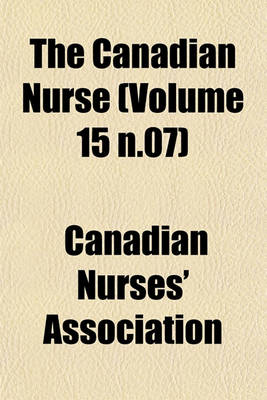 Book cover for The Canadian Nurse (Volume 15 N.07)