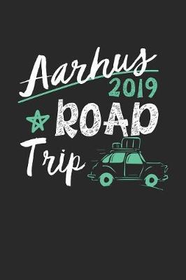 Book cover for Aarhus Road Trip 2019