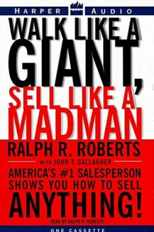 Cover of Walk Like a Giant, Sell Like a Madman