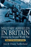 Book cover for Military Airfields in Britain During the Second World War