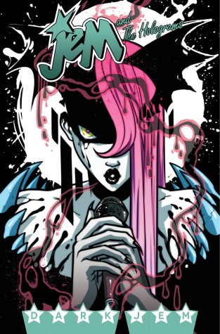 Book cover for Jem and the Holograms, Vol. 3: Dark Jem