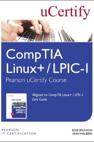 Cover of CompTIA Linux+ / LPIC-1 Pearson uCertify Course Student Access Card