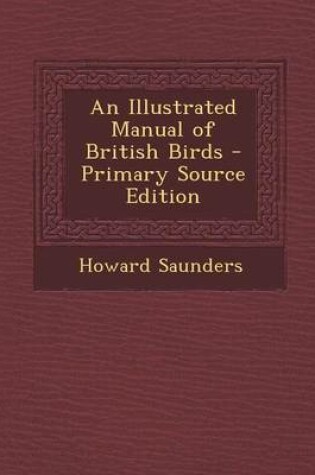 Cover of An Illustrated Manual of British Birds - Primary Source Edition