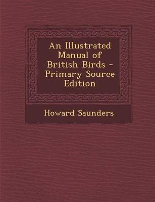 Book cover for An Illustrated Manual of British Birds - Primary Source Edition