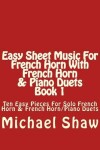 Book cover for Easy Sheet Music For French Horn With French Horn & Piano Duets Book 1