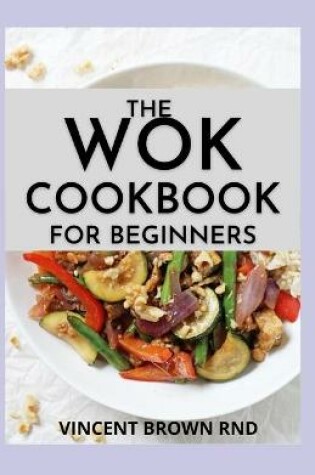 Cover of The Wok Cookbook for Beginners