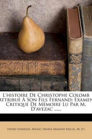 Cover of L'histoire De Christophe Colomb Attribue A Son Fils Fernand