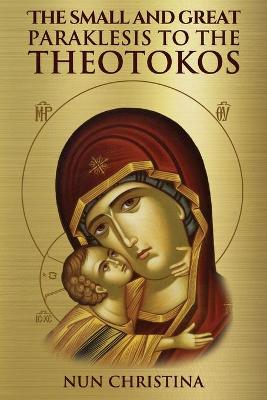 Book cover for The Small and Great Paraklesis Supplicatory Prayers to the Theotokos