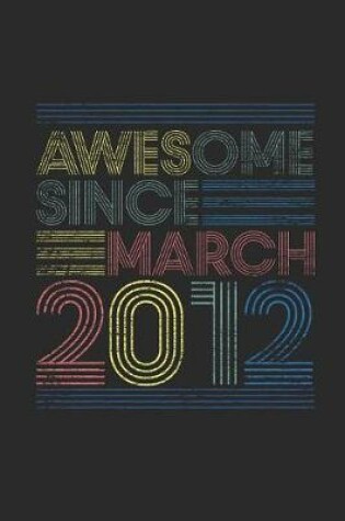 Cover of Awesome Since March 2012