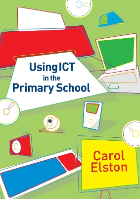 Book cover for Using ICT in the Primary School