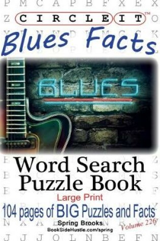 Cover of Circle It, Blues Facts, Word Search, Puzzle Book