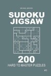 Book cover for Sudoku Jigsaw - 200 Hard to Master Puzzles 9x9 (Volume 3)