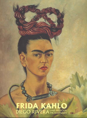 Book cover for Frida Kahlo, Diego Rivera and Mexican Modernism