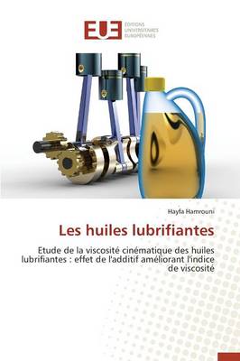 Cover of Les Huiles Lubrifiantes
