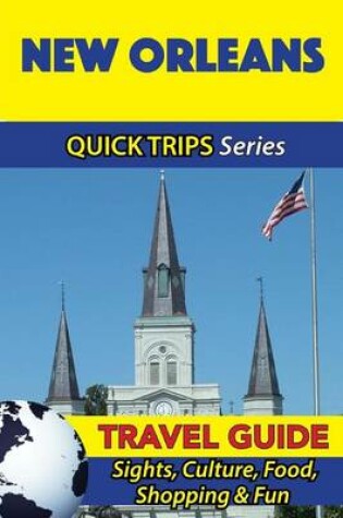 Cover of New Orleans Travel Guide (Quick Trips Series)