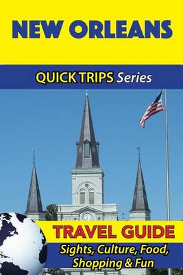 Book cover for New Orleans Travel Guide (Quick Trips Series)