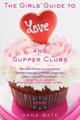 Cover of The Girls' Guide to Love and Supper Clubs