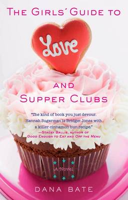 Book cover for The Girls' Guide to Love and Supper Clubs