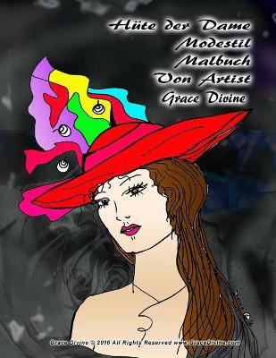 Book cover for Hüte der Dame Modestil Malbuch Von Artist Grace Divine