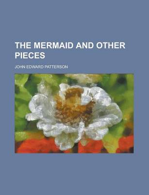 Book cover for The Mermaid and Other Pieces