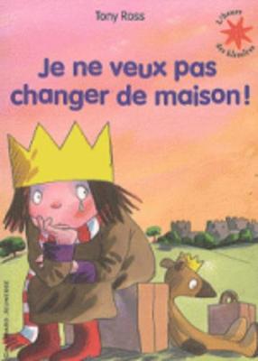 Book cover for Je ne veux pas changer de maison