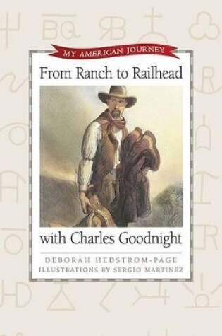 Cover of From Ranch To Railhead With Charles Goodnight