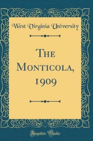 Cover of The Monticola, 1909 (Classic Reprint)