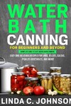 Book cover for Water Bath Canning For Beginners and Beyond!