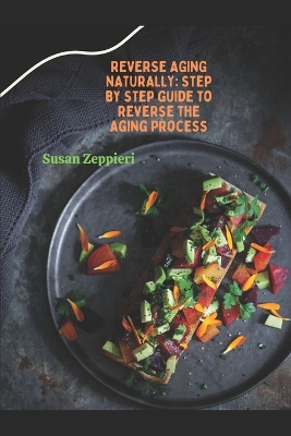 Book cover for Reverse Aging Naturally