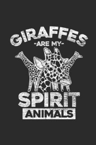 Cover of Giraffes Are My Spirit Animals