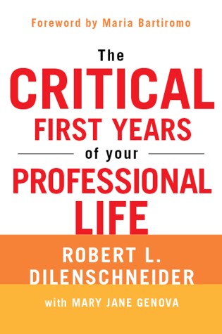 Cover of The Critical First Years of Your Professional Life