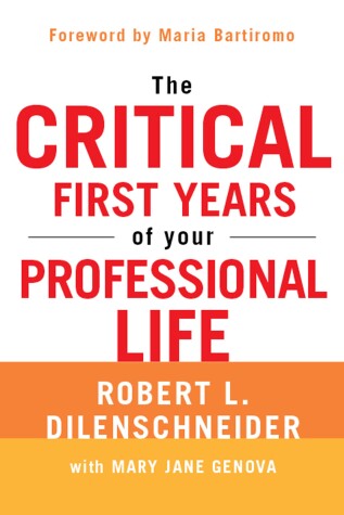 Book cover for The Critical First Years of Your Professional Life