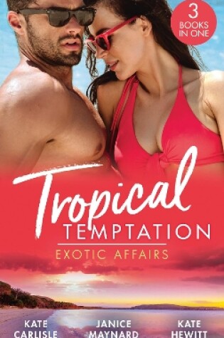 Cover of Tropical Temptation: Exotic Affairs