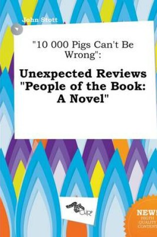 Cover of 10 000 Pigs Can't Be Wrong