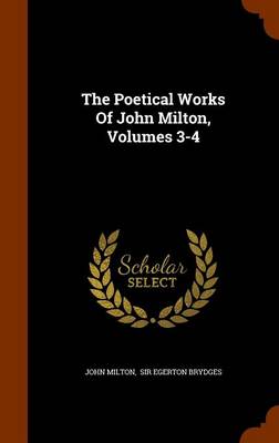 Book cover for The Poetical Works of John Milton, Volumes 3-4