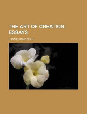 Book cover for The Art of Creation, Essays