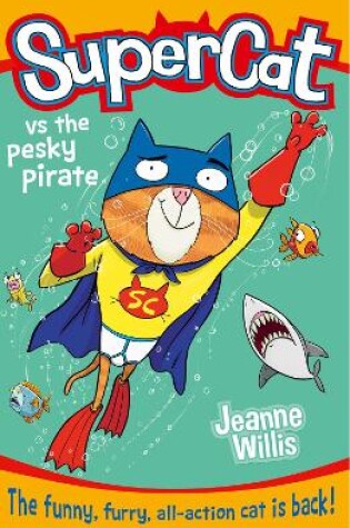 Cover of Supercat vs the Pesky Pirate