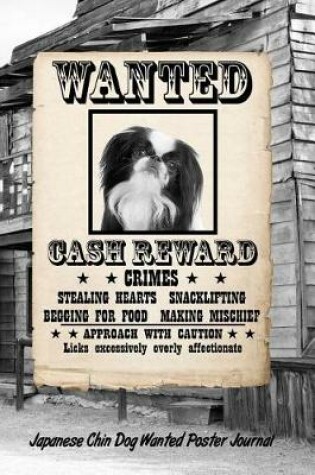 Cover of Japanese Chin Dog Wanted Poster Journal