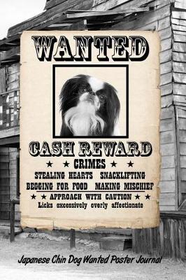 Book cover for Japanese Chin Dog Wanted Poster Journal