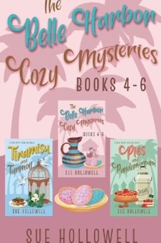 Cover of Belle Harbor Cozy Mysteries - Books 4 - 6