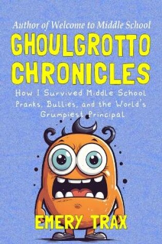 Cover of Ghoulgrotto Chronicles