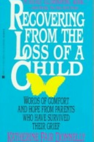 Cover of Recovering from the Loss of a Child