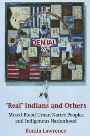 Cover of "Real" Indians and Others: Mixed-Blood Urban Native Peoples and Indigenous Nationhood