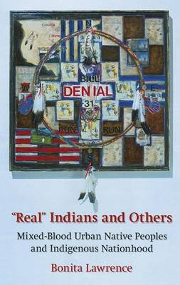 Book cover for "Real" Indians and Others: Mixed-Blood Urban Native Peoples and Indigenous Nationhood