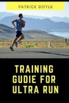 Book cover for Training Guide for Ultra Run