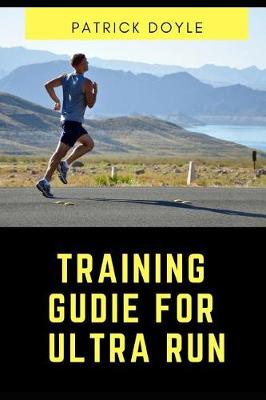 Book cover for Training Guide for Ultra Run