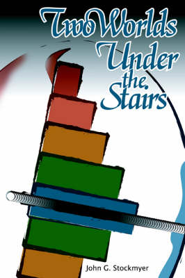 Book cover for Two Worlds Under the Stairs